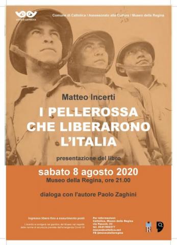 Matteo incerti, i pellerossa che liberarono l'Italia, presentazione libro, paolo zaghini, museo della regina, 8 agosto 2020, linea gotica