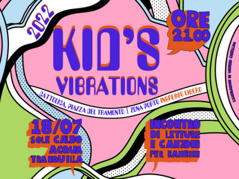 Kid's vibrations - luglio 2022